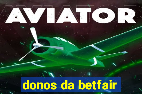 donos da betfair